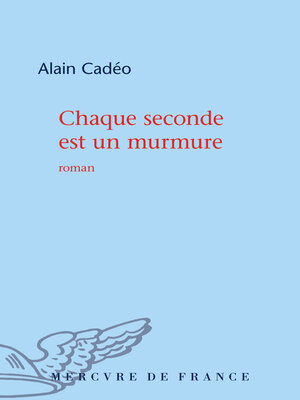 cover image of Chaque seconde est un murmure